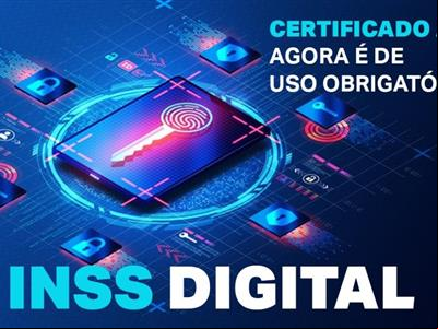 Foto da Notícia: Certificado Digital A3 ou a ser obrigatório para a ar o sistema do INSS 